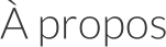 À propos